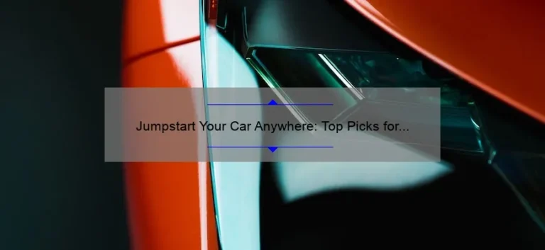 Jumpstart Your Car Anywhere: Top Picks for the Best Portable Jump Starters Jumpstart Your Car Anywhere: Top Picks for the Best Portable Jump Starters