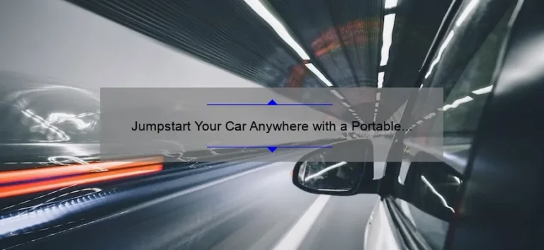 Jumpstart Your Car Anywhere with a Portable Battery Jump Starter Jumpstart Your Car Anywhere with a Portable Battery Jump Starter