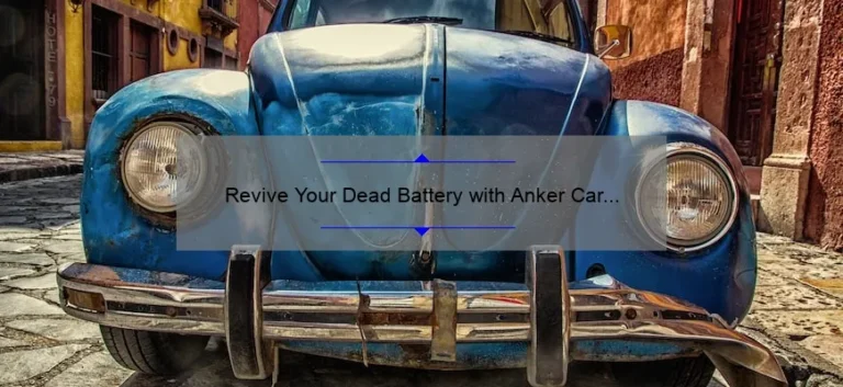 Revive Your Dead Battery with Anker Car Jump Starter: A Comprehensive Review