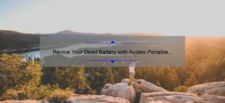 Revive Your Dead Battery with Audew Portable Jump Starter: A Comprehensive Review Revive Your Dead Battery with Audew Portable Jump Starter: A Comprehensive Review