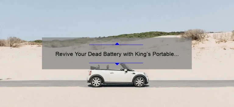 Revive Your Dead Battery with King’s Portable Jump Starter: A Must-Have for Every Car Owner Revive Your Dead Battery with King’s Portable Jump Starter: A Must-Have for Every Car Owner