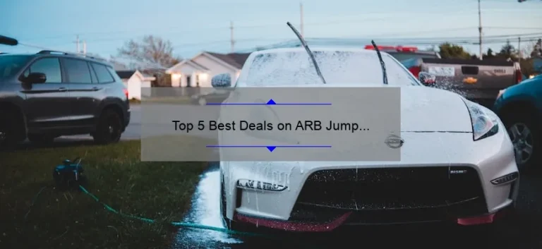 Top 5 Best Deals on ARB Jump Starters: Find the Best Price for Your Vehicle Top 5 Best Deals on ARB Jump Starters: Find the Best Price for Your Vehicle